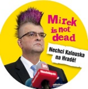 Odznaky s Kalouskem došly. Prosím už nepsat